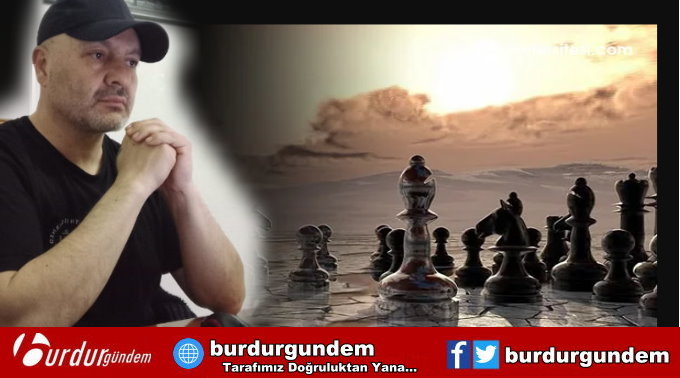 SİYASET VE SATRANÇ