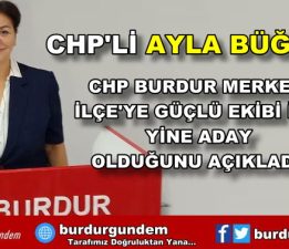 SON DAKİKA AYLA BÜĞDÜZ MERKEZ İLÇE’YE ADAY