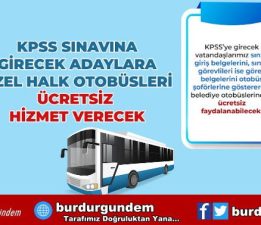 Belediye’den KPSS’ye Gireceklere Ücretsiz Ulaşım Desteği
