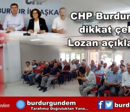 CHP Burdur’dan dikkat çeken Lozan açıklaması!