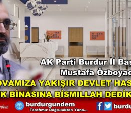 ÖZBOYACI’DAN YEŞİLOVA DEVLET HASTANESİ EK BİNASI AÇIKLAMASI