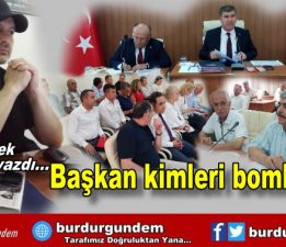 Başkan kimleri bombaladı