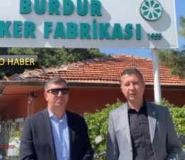 CHP’li Vekil Akbulut’a Burdur Şeker Fabrikası yönetiminden büyük saygısızlık..