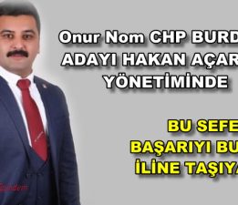 CHP Bucak’ın başarılı ismi Onur Nom, Hakan Acar’ın yönetiminde