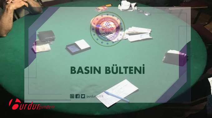 BURDUR EMNİYET EKİPLERİ KUMAR OYNAYANLARI SUÇÜSTÜ YAKALADI
