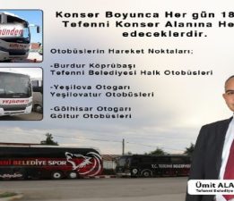 TEFENNİ’DE KONSERLERE ÜCRETSİZ ULAŞIM