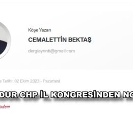 BURDUR CHP İL KONGRESİNDEN NOTLAR