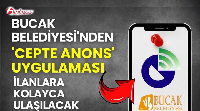Bucak Belediyesi’nden ‘Cepte Anons’ uygulaması