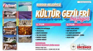 BURDUR BELEDİYESİ’NDEN ÜCRETSİZ KÜLTÜR GEZİLERİ BAŞLIYOR