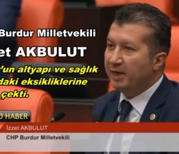 CHP Burdur Milletvekili İzzet Akbulut: “Yıl 2024 oldu, hâlâ baraj yok!”