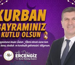 Başkan Ercengiz’in Kurban bayramı mesajı “İyi Bayramlar Burdur!”