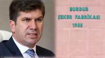 Burdur Belediye Başkanı Ercengiz Uyardı “Fabrikamız Emanetimiz, Sattırmayacağız”
