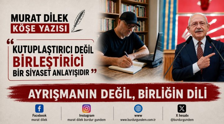 Ayrışmanın Değil, Birliğin Dili