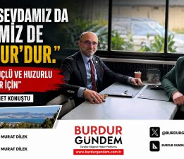 Başkanlar Burdur Gündemi İçin Bir Araya Geldi