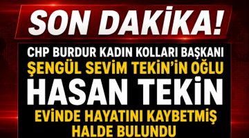Burdur’da Acı Olay: Hasan Tekin Evinde Hayatını Kaybetmiş Halde Bulundu