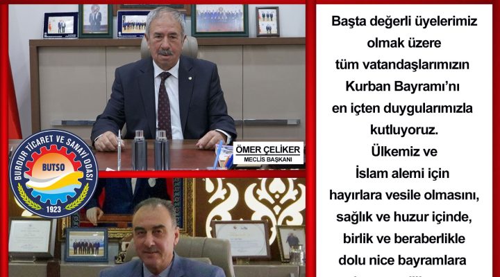 BUTSO Başkanı Yusuf Keyik ve Meclis Başkanı Ömer Çeliker’den Bayram Kutlaması