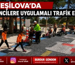 Yeşilova’da Öğrencilere Uygulamalı Trafik Eğitimi